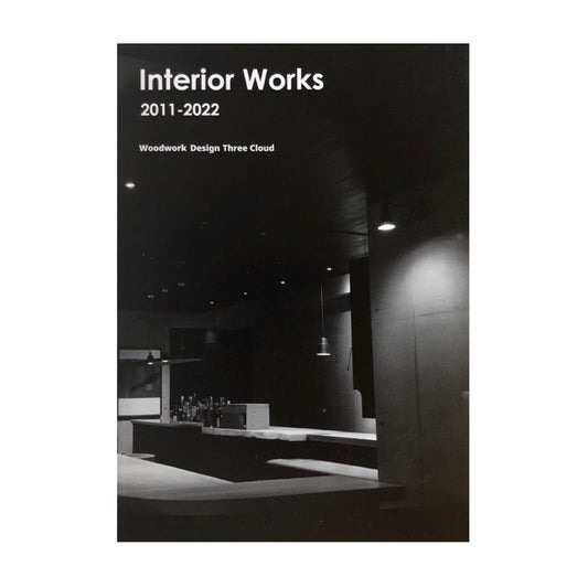 Interior Works 2011-2022